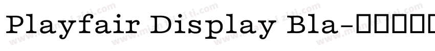 Playfair Display Bla字体转换